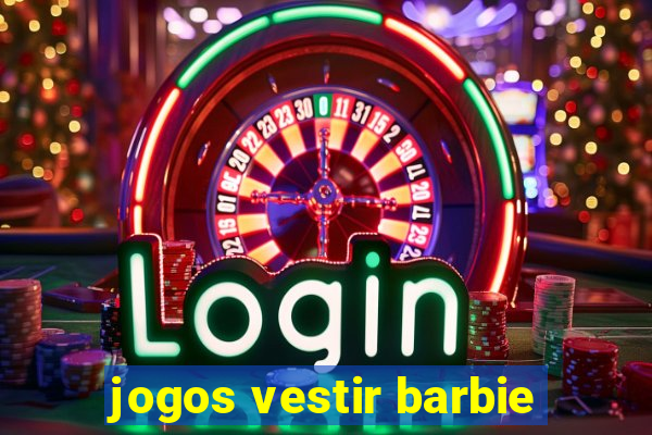 jogos vestir barbie